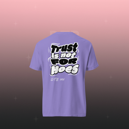 T-shirt D.T.B Trust is not for Hoes